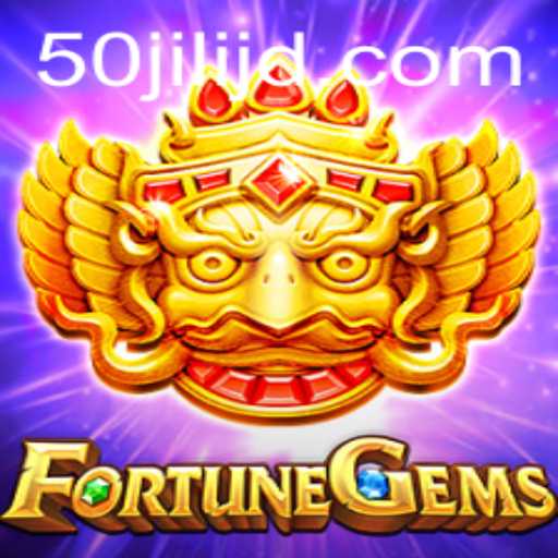 Exploring the Exciting World of FortuneGems and 50jili